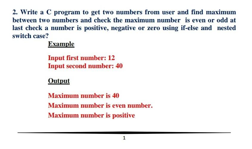 Solved 2 Write A C Program To Get Two Numbers From User And