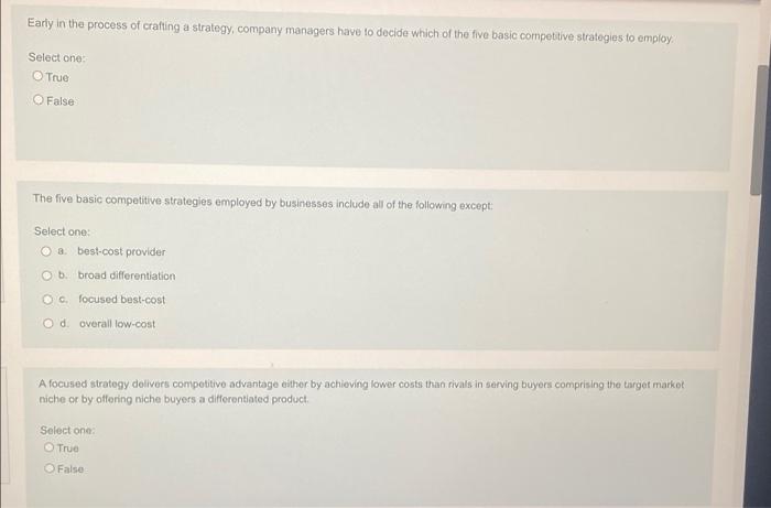 Solved Early in the process of crafting a strategy, company | Chegg.com