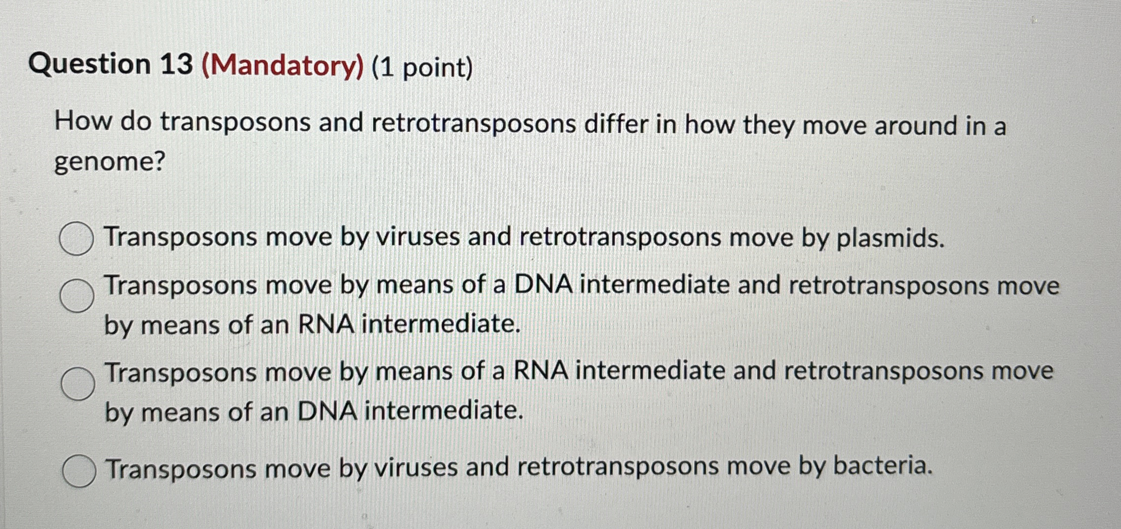 [Solved] Question 13 (Mandatory) (1 point) How do transposo