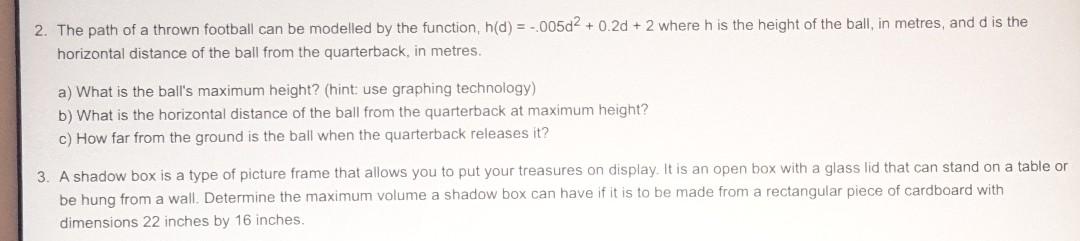 Solved 2. The path of a thrown football can be modelled by | Chegg.com