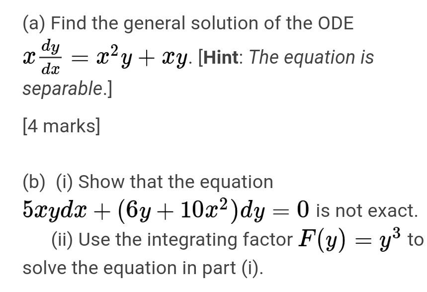 Solved (a) Find the general solution of the ODE dy х dx | Chegg.com
