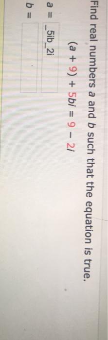 Solved Find Real Numbers A And B Such That The Equation Is | Chegg.com ...