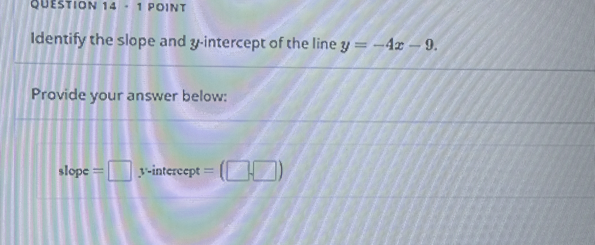 Solved Identify the slope and y-intercept of the line | Chegg.com