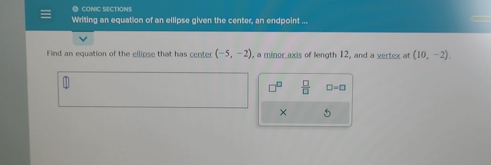 Find an equation of the ellipse that has center | Chegg.com