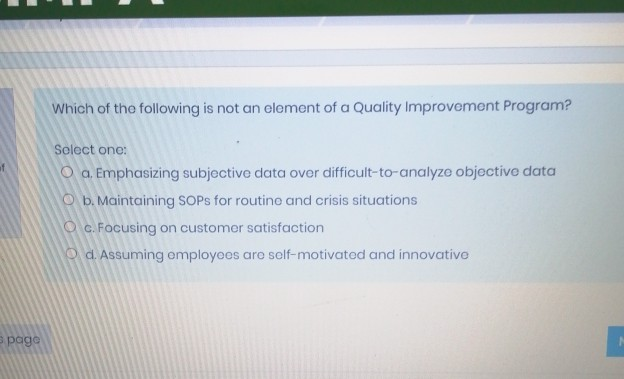 Solved Which of the following is not an element of a Quality | Chegg.com