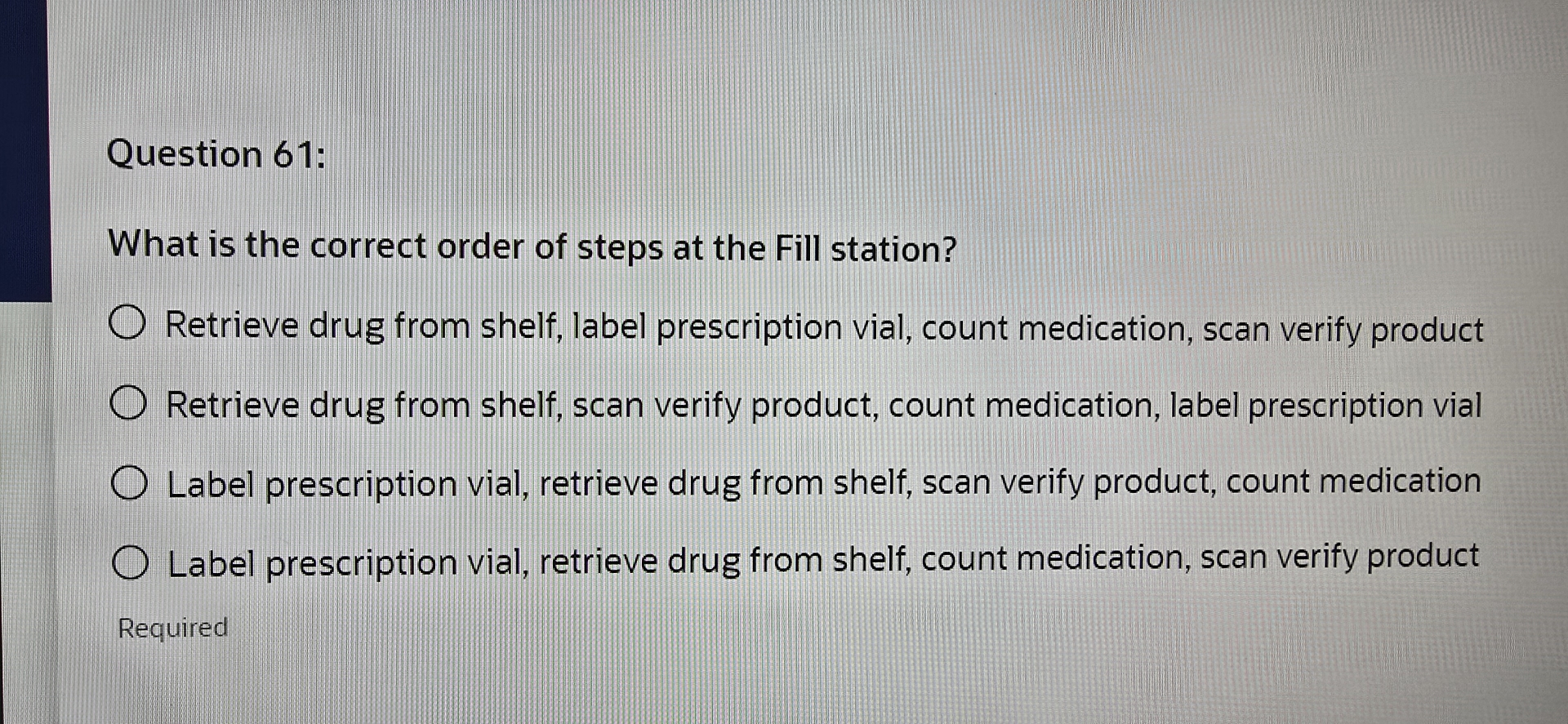 Solved Question 61:What is the correct order of steps at the | Chegg.com