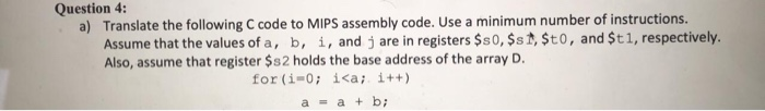 Solved Question 4: a) Translate the following C code to MIPS | Chegg.com