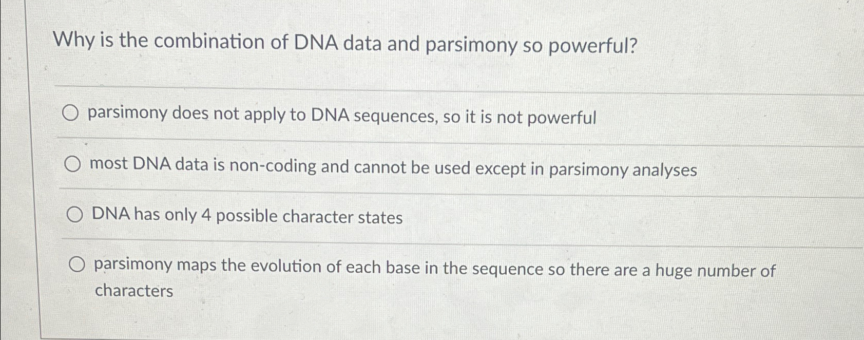 Solved Why is the combination of DNA data and parsimony so | Chegg.com