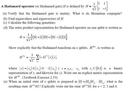 A Hadamard operator (or Hadamard gate) H is defined | Chegg.com