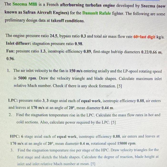 Solved The Snecma M88 is a French afterburning turbofan