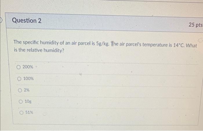 Solved Question 2 25 pts The specific humidity of an air | Chegg.com