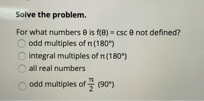 Solved Solve The Problem For What Numbers 0 Is F 0 Cs Chegg Com