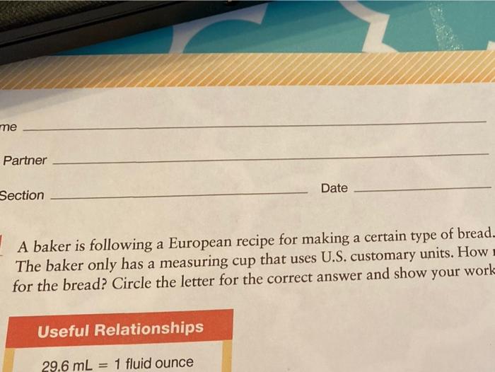 Solved 10. A baker is following European recipe to make a