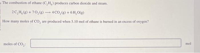 Solved The combustion of ethane C2H6 produces carbon Chegg