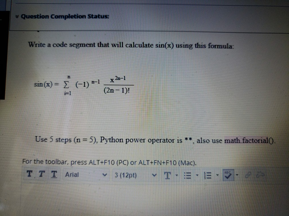 Solved Write a code segment that will calculate sin(x) using | Chegg.com