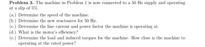 Solved Problem 1. A 40hp,440 V, Wye-connected, three-phase, | Chegg.com