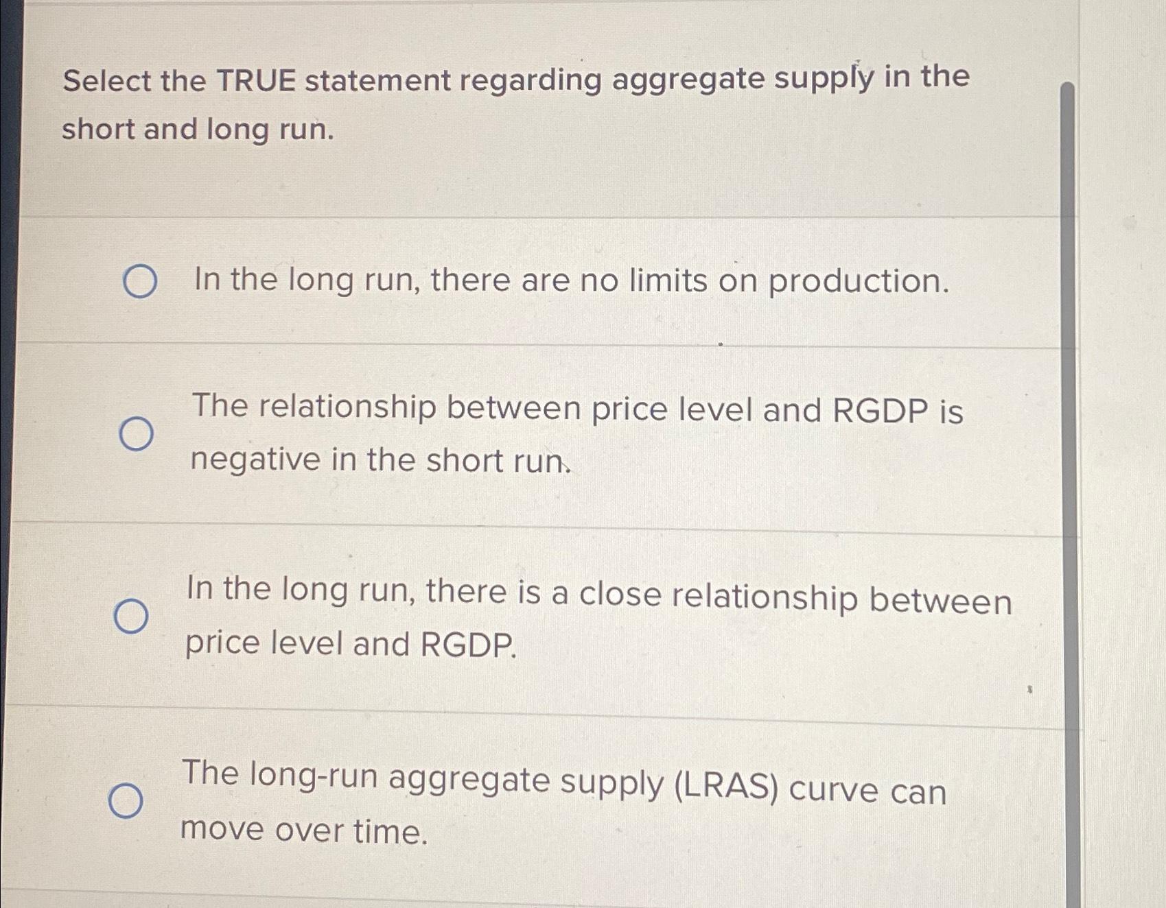 Solved Select the TRUE statement regarding aggregate supply | Chegg.com