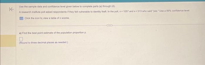 Solved Use the sample data and confidence level given below | Chegg.com