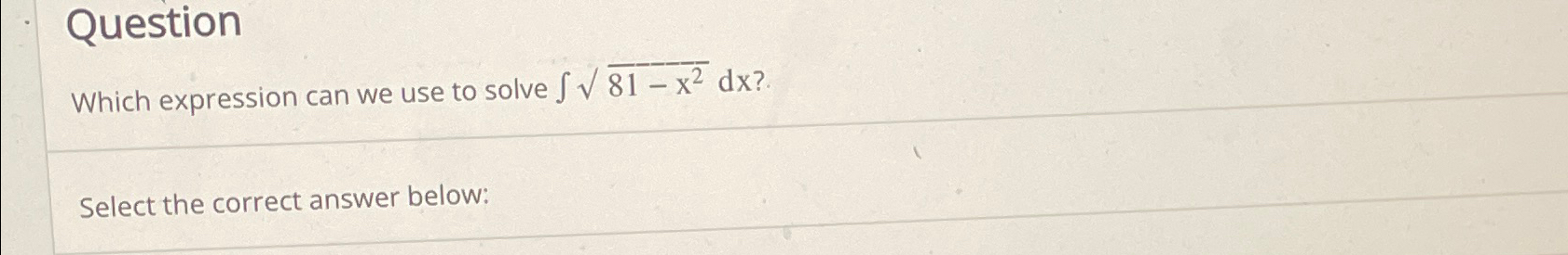 Solved QuestionWhich expression can we use to solve | Chegg.com
