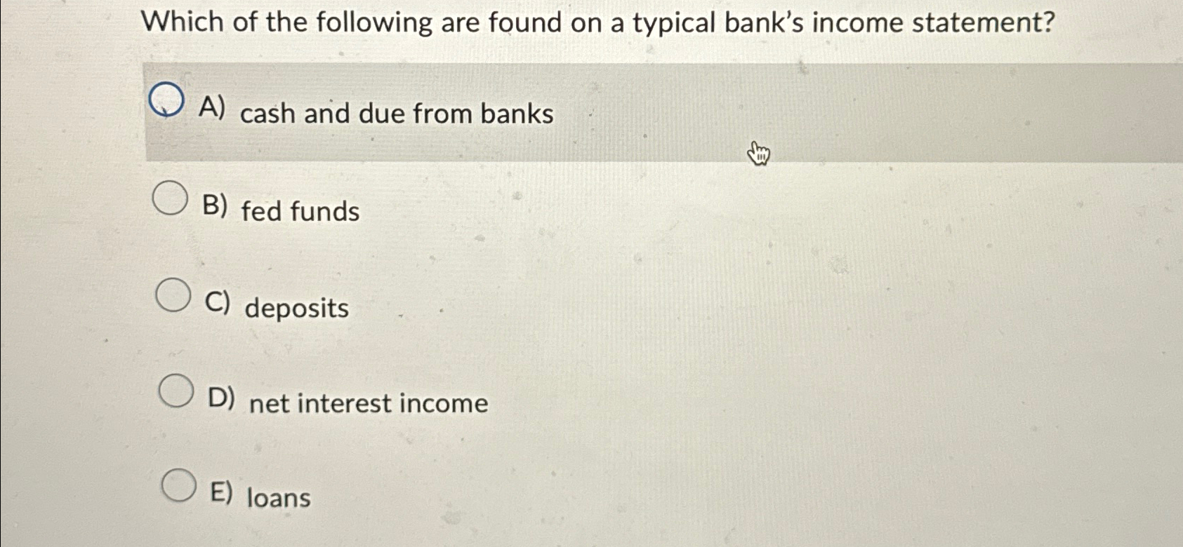 Solved Which of the following are found on a typical bank's
