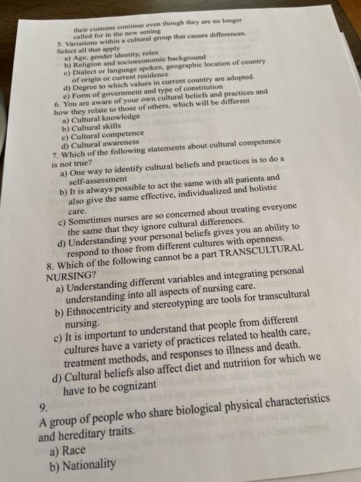 their customs continue even though they are no longer called for in the new setting 5. Variations within a cultural group tha