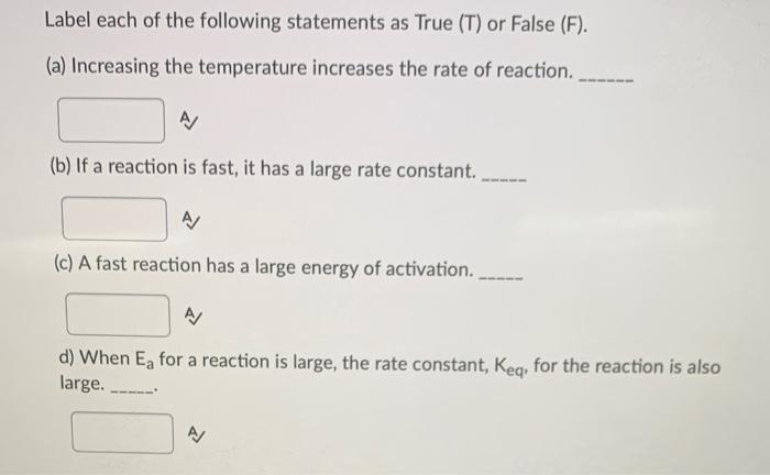 Solved Label each of the following statements as True (T) or | Chegg.com