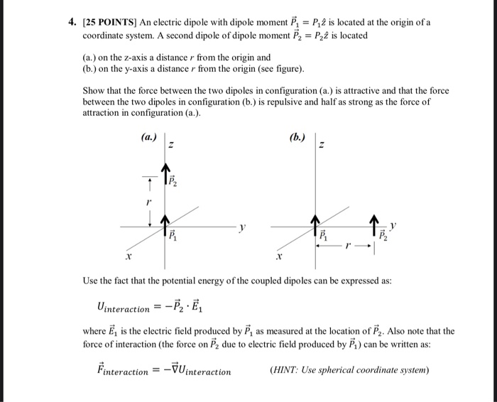 Solved 4. [25 POINTS) An electric dipole with dipole moment | Chegg.com