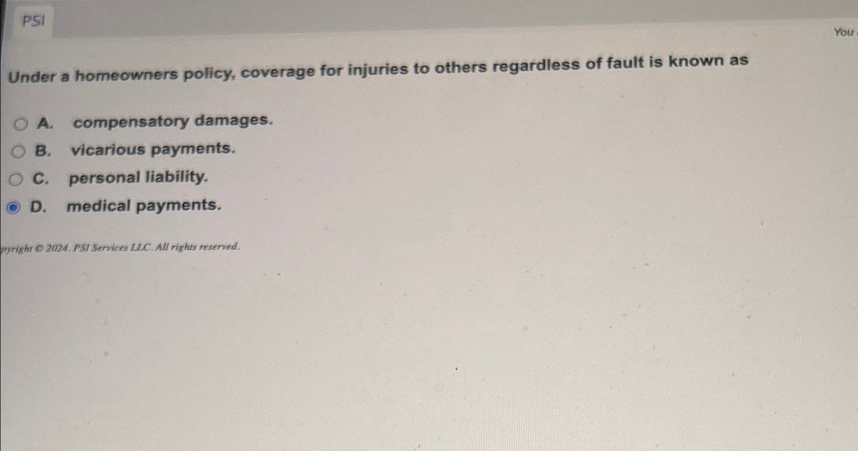 Solved PSIUnder a homeowners policy, coverage for injuries | Chegg.com