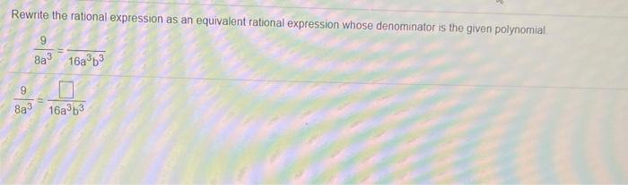 Solved Rewrite the rational expression as an equivalent | Chegg.com
