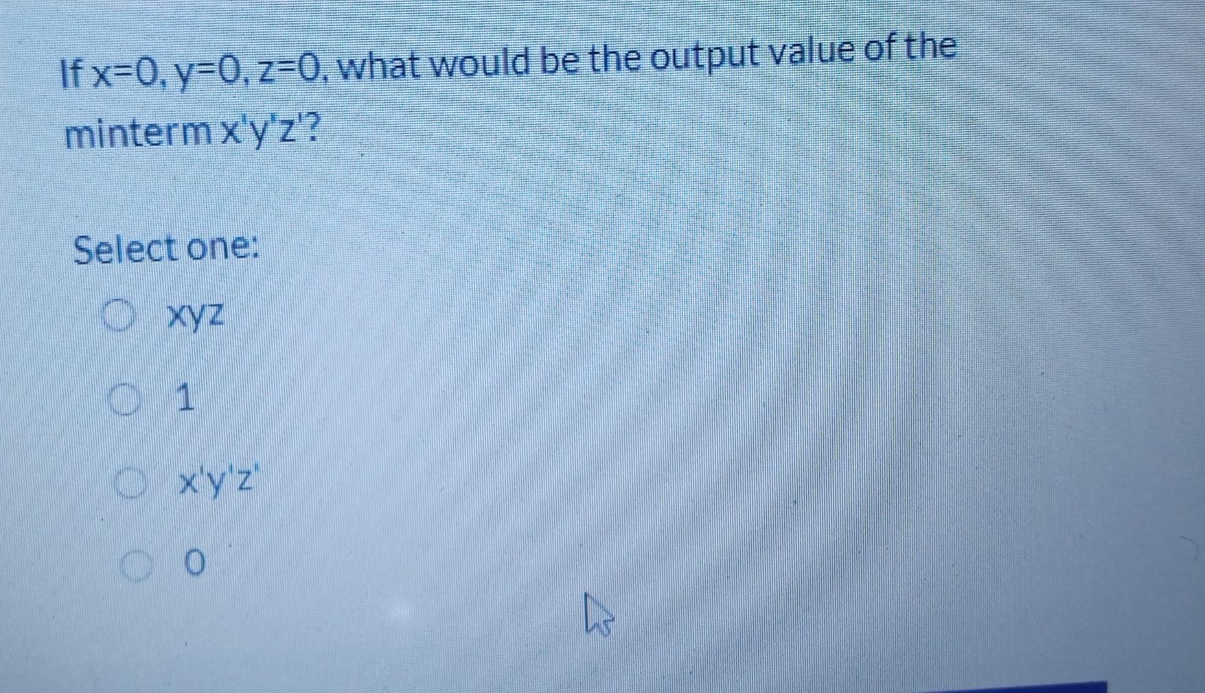 Solved If X 0 Y 0 Z 0 What Would Be The Output Value Of Chegg solved-if-x-0-y-0-z-0-what-would-be-the-output-value-of-chegg