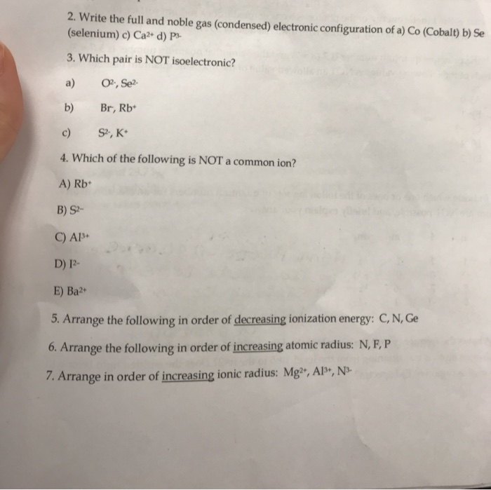 Solved 2. Write the full and noble gas (condensed)