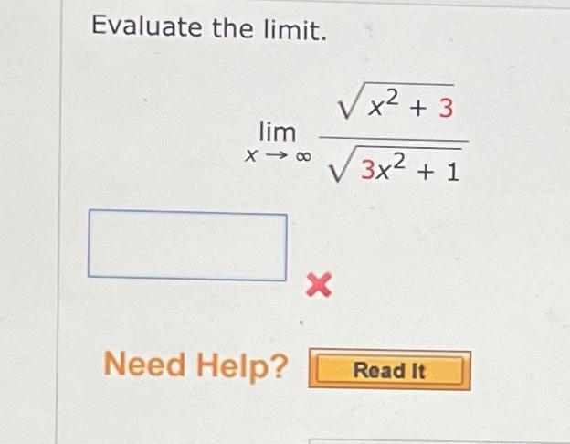 Solved Evaluate The Limit Limx→∞3x2 1x2 3