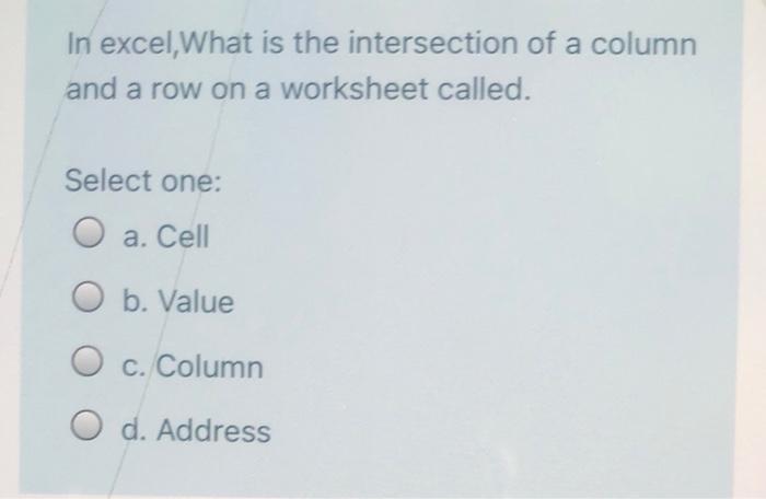 Solved In excel What is the intersection of a column and a