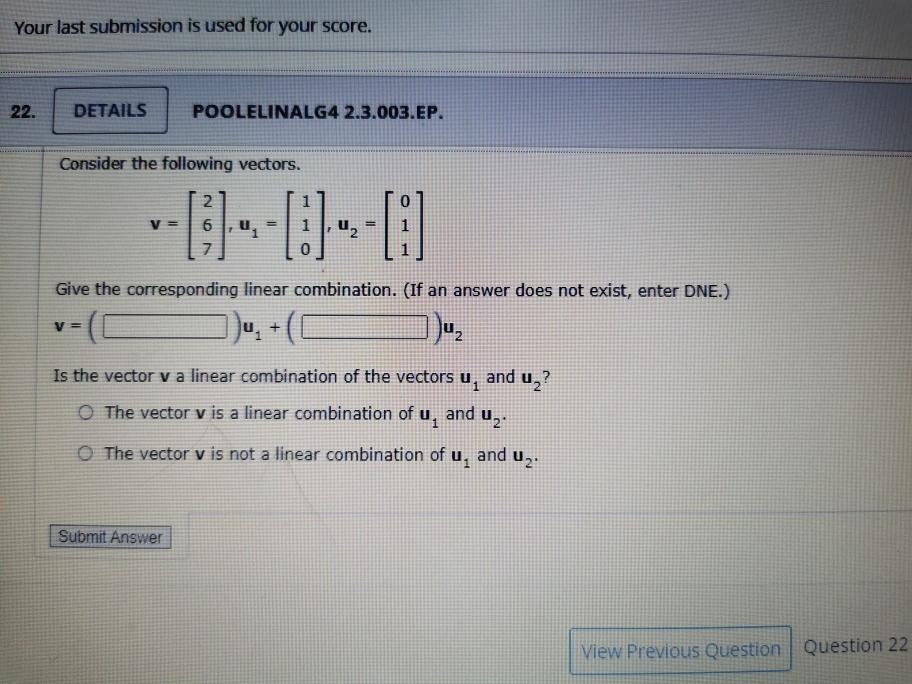 Solved Your Last Submission Is Used For Your Score 22 D Chegg Com