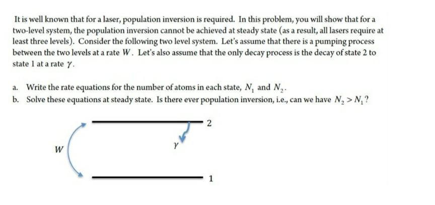 It is well known that for a laser, population | Chegg.com