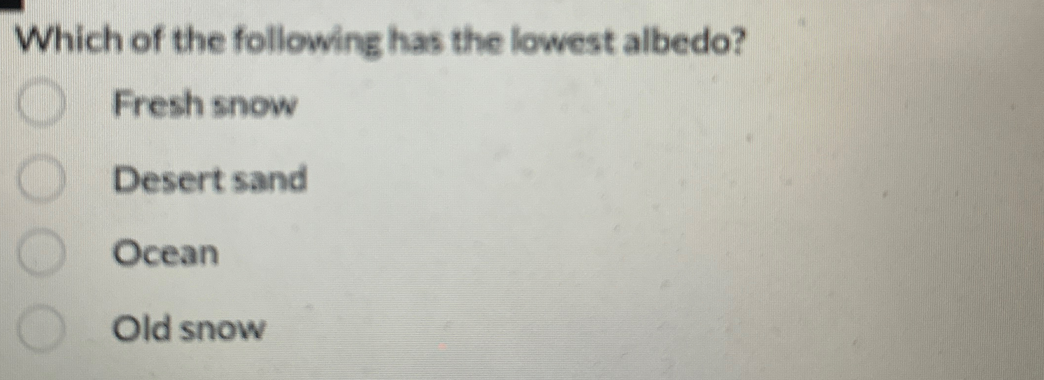 Solved Which of the following has the lowest albedo?Fresh