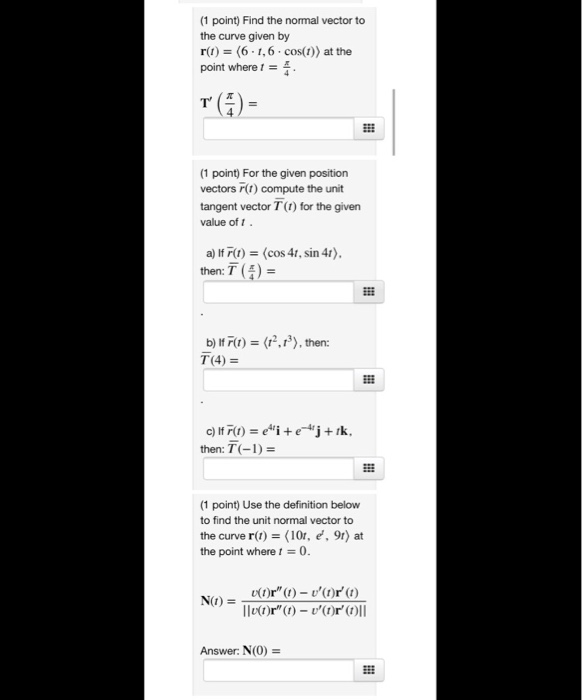 Solved (1 point) Find the normal vector to the curve given | Chegg.com