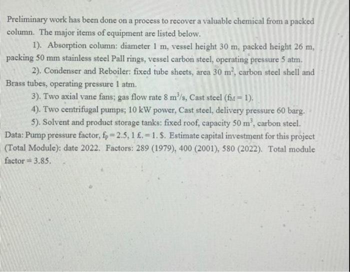 Solved Preliminary work has been done on a process to