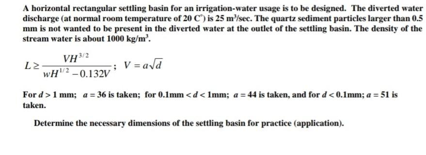 A horizontal rectangular settling basin for an | Chegg.com