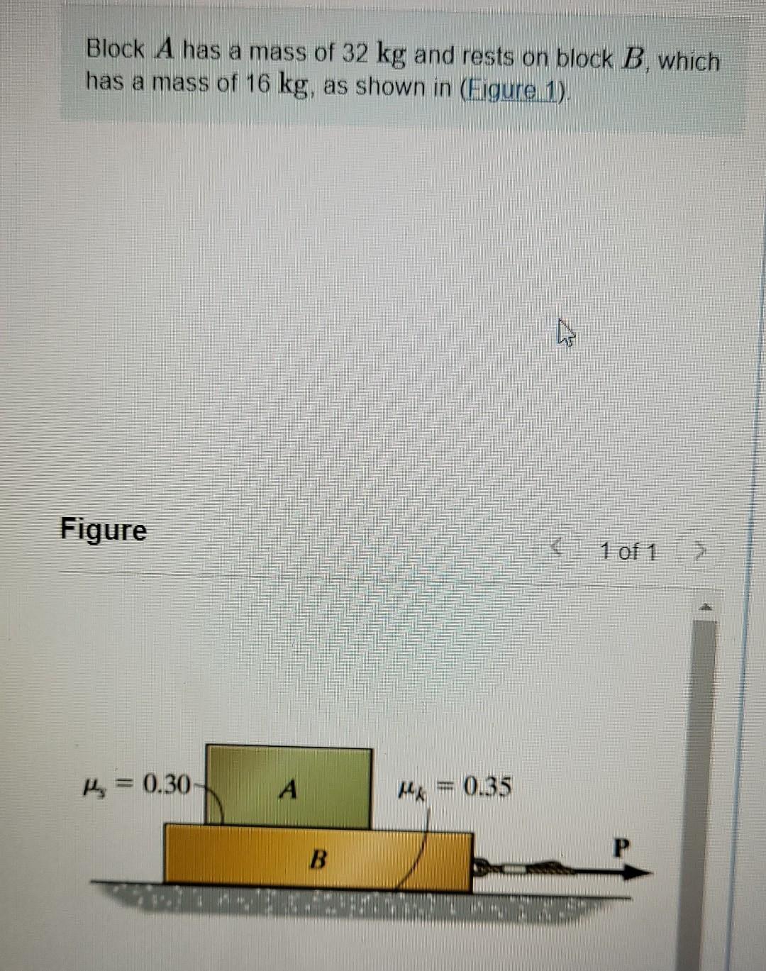 Solved Block A Has A Mass Of 32 Kg And Rests On Block B, | Chegg.com