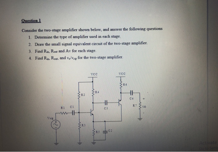 Solved Question 1 Consider the two-stage amplifier shown | Chegg.com