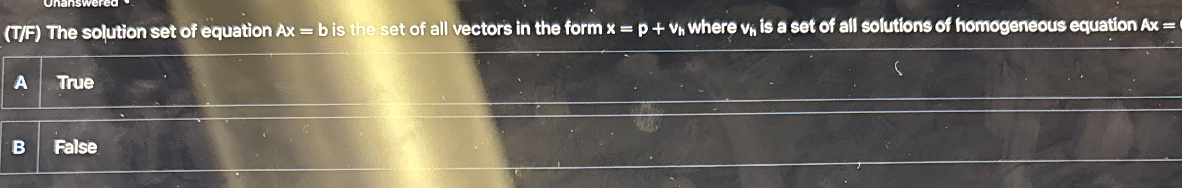 Solved (T/F) ﻿The solution set of equation Ax=b ﻿is the set | Chegg.com
