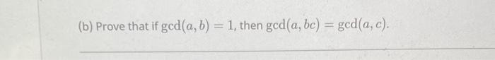 Solved (b) Prove That If Gcd(a,b)=1, Then | Chegg.com