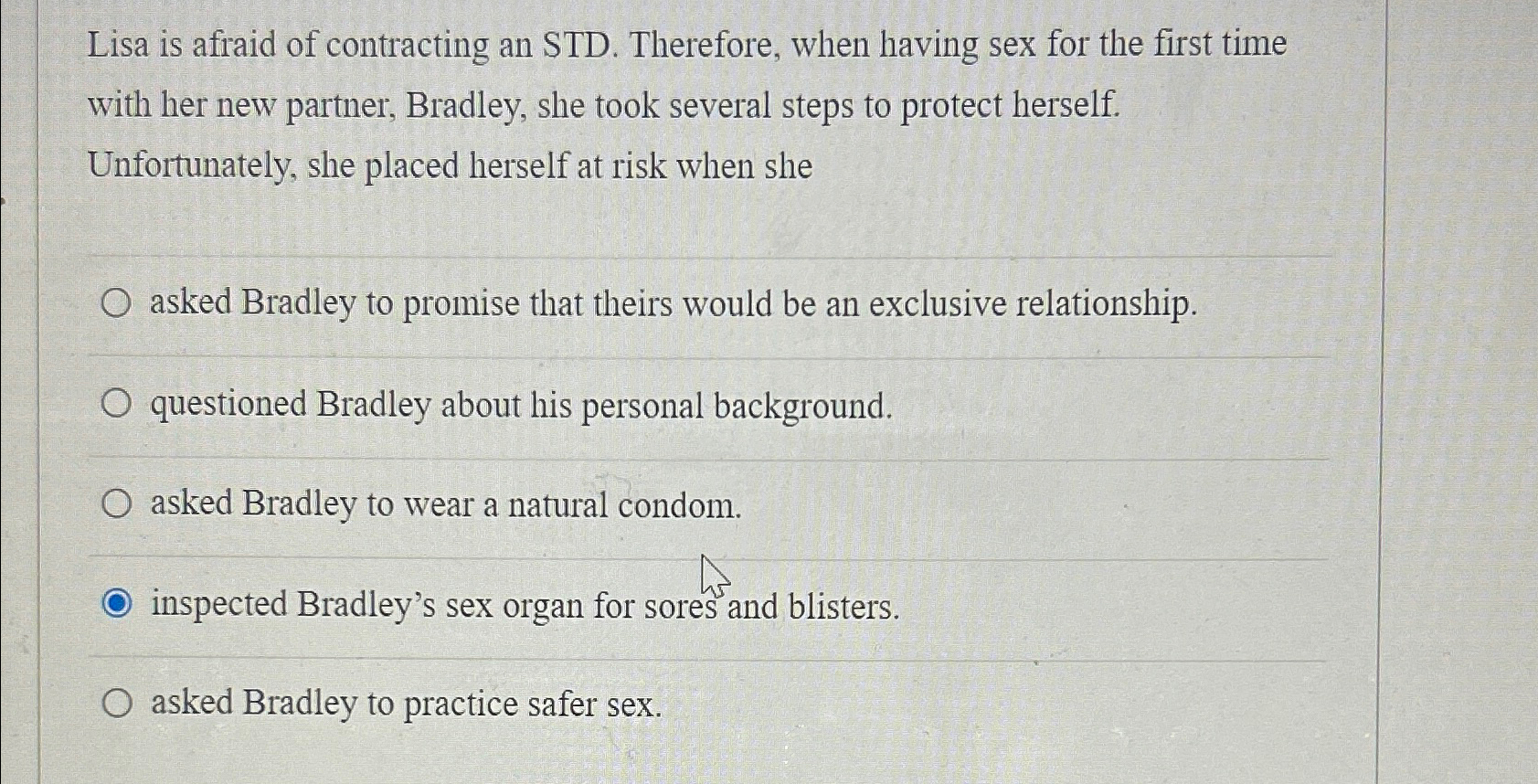 Solved Lisa is afraid of contracting an STD. ﻿Therefore, | Chegg.com