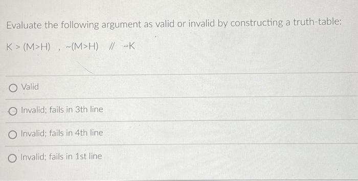 Evaluate the following argument as valid or invalid | Chegg.com