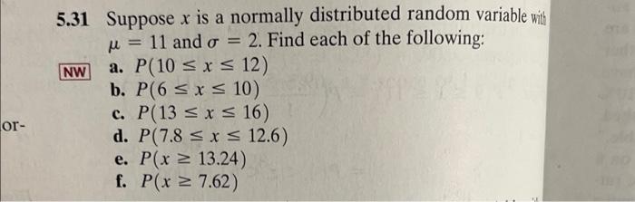 Solved NW 5.31 Suppose x is a normally distributed random | Chegg.com