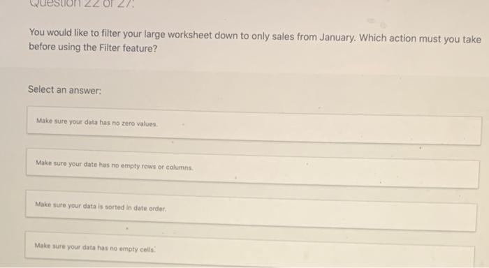 Solved 22 OF 2 You Would Like To Filter Your Large Worksheet Chegg