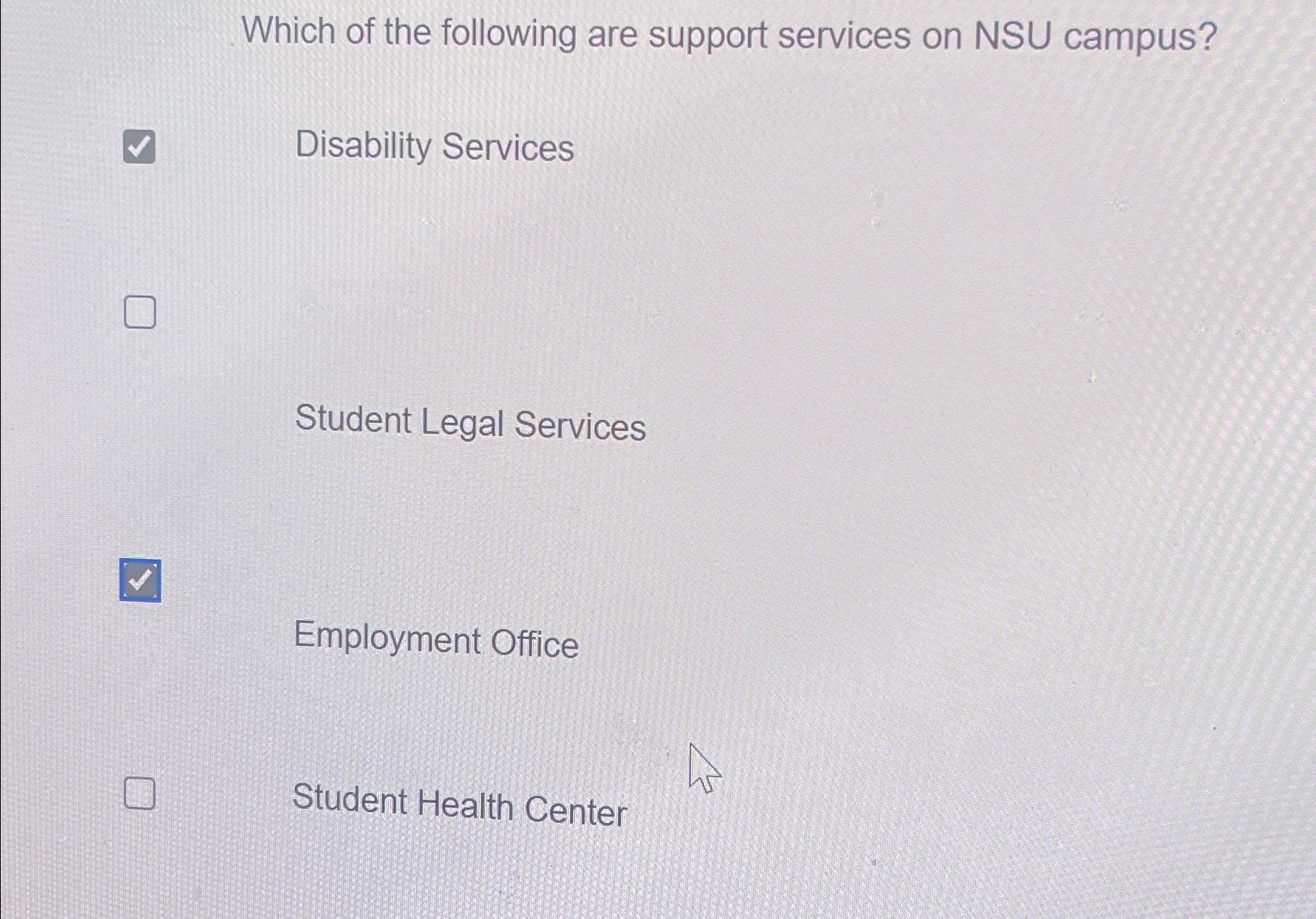 Solved Which of the following are support services on NSU