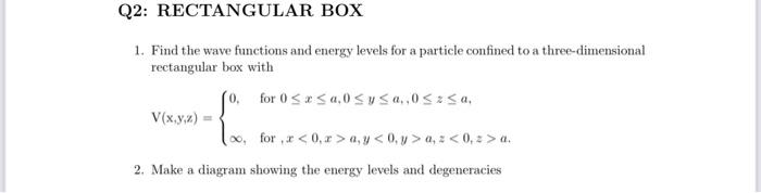 Solved 1. Find the wave functions and energy levels for a | Chegg.com
