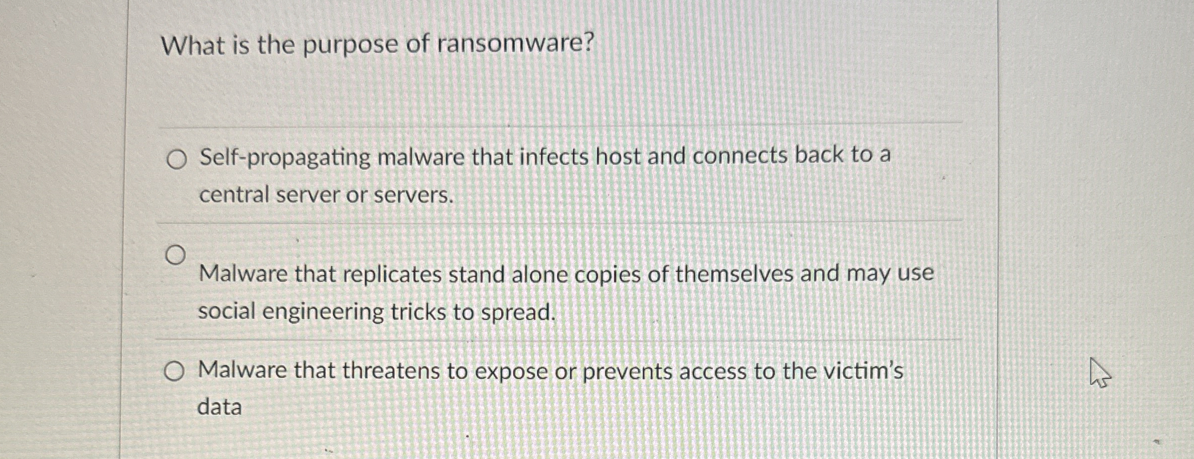 [Solved] What is the purpose of ransomware? Selfpropagatin